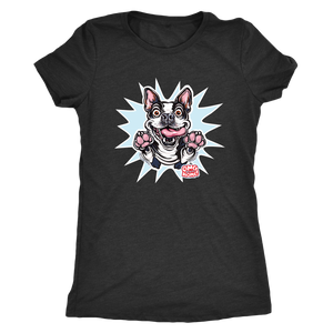 a black Next Level Womens Triblend featuring the OMG You're Home Boston Terrier dog design in full color on the front. 