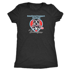 Emotional Support Human - Boston Terrier  Womens Triblend for Bostie Dog Lovers