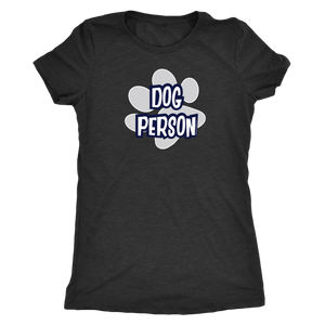 Dog Person - Womens Triblend Shirt for Dog Lovers