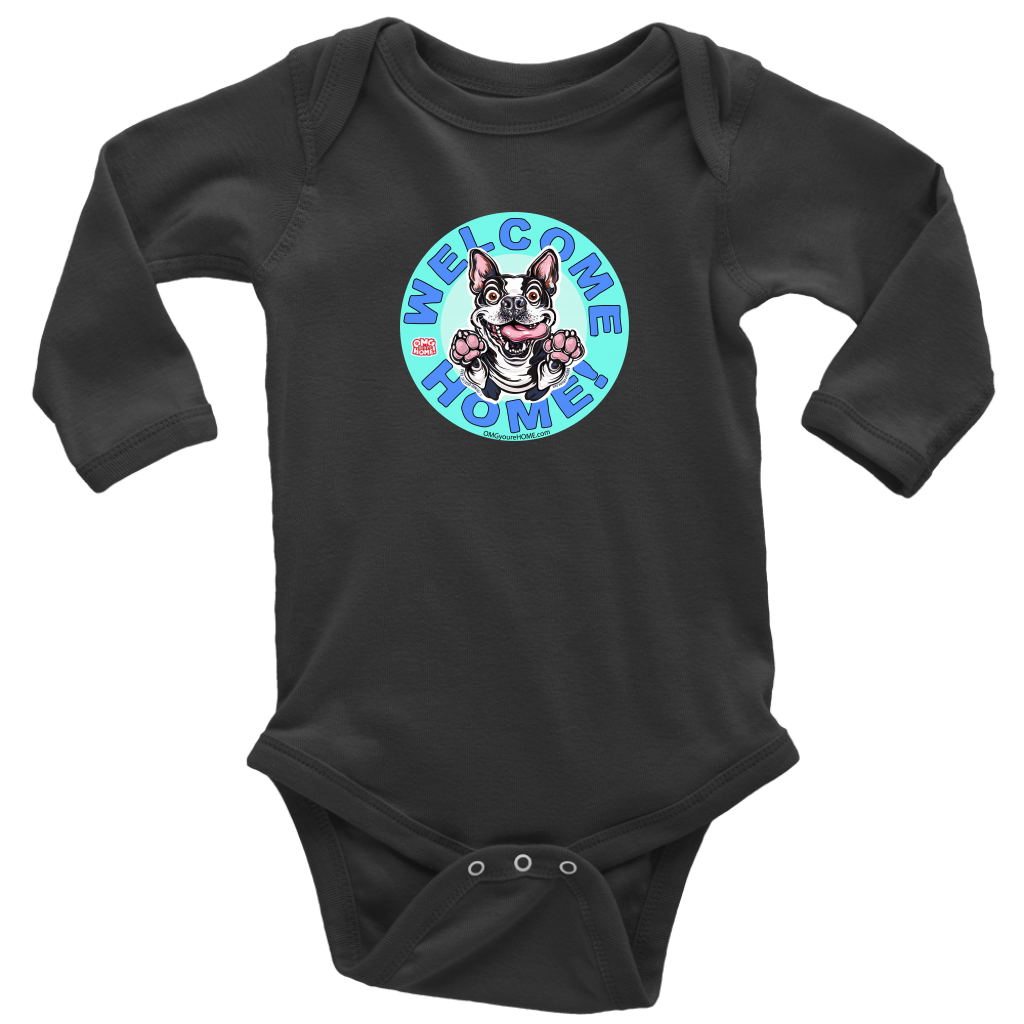 a long sleeve baby bodysuit with the OMG Boston Terrier welcome home design