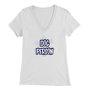 dog person design on a white v-neck t-shirt for women dog lovers